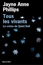 Télécharger le livre :  Tous les vivants - Le Crime de Quiet Dell