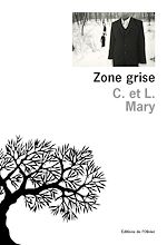 Télécharger le livre :  Zone Grise