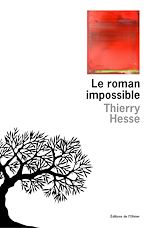 Télécharger le livre :  Le Roman impossible