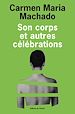 Télécharger le livre :  Son corps et autres célébrations