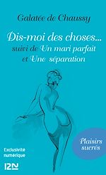 Download this eBook Dis-moi des choses... suivi de Un mari parfait et Une séparation