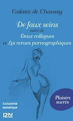 Télécharger le livre :  De faux seins suivi de Deux collègues et Les revues pornographiques
