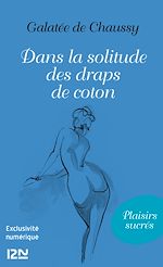 Download this eBook Dans la solitude des draps de coton