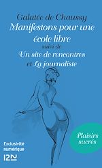 Télécharger le livre :  Manifestons pour une école libre suivi de Un site de rencontres et La journaliste