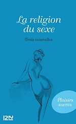 Télécharger le livre :  La religion du sexe