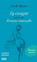 Télécharger le livre :  La cougar suivie de Femme manuelle