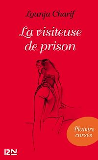 Téléchargez le livre :  La visiteuse de prison