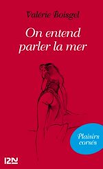 Télécharger le livre :  On entend parler la mer