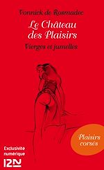 Télécharger le livre :  Le Château des Plaisirs - Vierges et jumelles