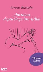 Télécharger le livre :  Attention dépucelage immédiat