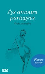 Télécharger le livre :  Les amours partagées
