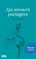 Télécharger le livre :  Les amours partagées