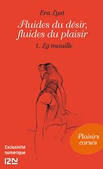 Download this eBook Fluides du désir, fluides du plaisir - partie 1