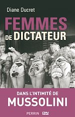 Télécharger le livre :  Femmes de dictateur - Mussolini