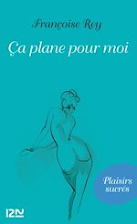 Télécharger le livre :  Ca plane pour moi