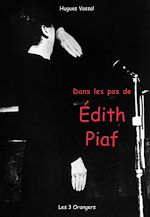 Télécharger le livre :  Dans les pas de... Edith Piaf