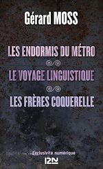 Download this eBook Les endormis du métro suivi de Le voyage linguistique et Les frères Coquerelle