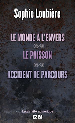 Download the eBook: Le monde à l'envers suivi de Le poisson et Accident de parcours