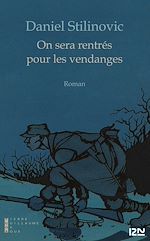 Télécharger le livre :  On sera rentrés pour les vendanges