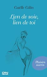 Download this eBook Lien de soie, lien de toi