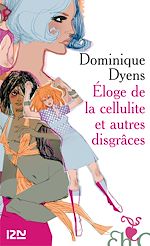 Télécharger le livre :  Eloge de la cellulite et autres disgrâces