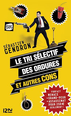 Téléchargez le livre :  Le tri sélectif des ordures et autres cons