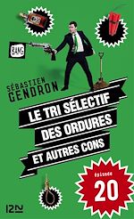 Télécharger le livre :  Le tri sélectif des ordures et autres cons - épisode 20