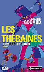 Télécharger le livre :  Les Thébaines - tome 4 L'ombre du prince