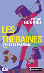 Télécharger le livre :  Les Thébaines - tome 3 Vents et parfums