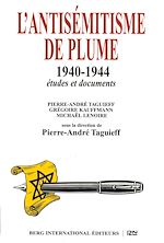 Télécharger le livre :  L'antisémitisme de plume 1940-1944