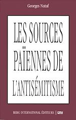 Télécharger le livre :  Les sources païennes de l'antisémitisme