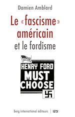 Télécharger le livre :  Le 'fascisme' américain et le fordisme