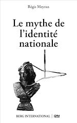 Télécharger le livre :  Le mythe de l'identité nationale