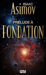 Download this eBook Prélude à Fondation - tome 1