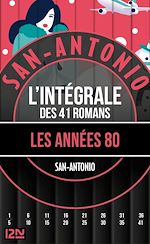 Télécharger le livre :  San-Antonio Les années 80 - l'intégrale