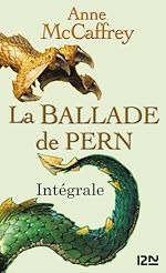 Télécharger le livre :  La ballade de Pern - intégrale
