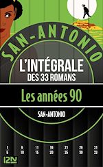 Télécharger le livre :  San-Antonio - Les années 1990 - L'intégrale