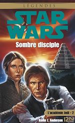 Télécharger le livre :  Star Wars - L'Académie Jedi Tome 2 : Sombre discipline