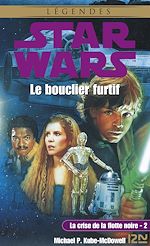 Télécharger le livre :  Star Wars - La Crise de la flotte noire Tome 2 : Le Bouclier furtif