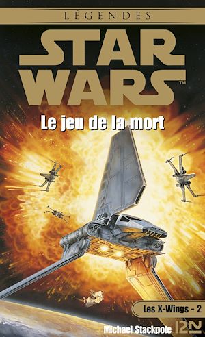 Download the eBook: Star Wars - Les X-wings Tome 2 : Le Jeu de la mort
