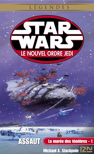 Download the eBook: Star Wars - La Marée des ténèbres Tome 1 : Assaut