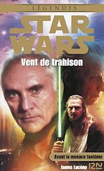 Télécharger le livre :  Star Wars - Vent de trahison
