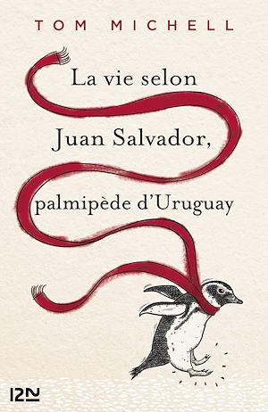 Téléchargez le livre :  La vie selon Juan Salvador, palmipède d'Uruguay