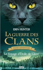 Télécharger le livre :  La guerre des Clans novella - tome 1 Le voyage d'étoile de Givre