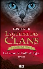 Télécharger le livre :  La guerre des Clans novella - tome 2 La fureur degriffe de tigre