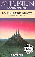 Télécharger le livre :  Le livre de Swa - tome 3 La légende de Swa