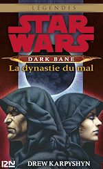 Télécharger le livre :  Star Wars - Dark Bane Tome 3 : La Dynastie du mal