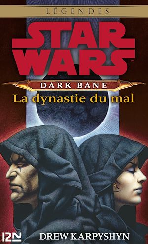 Téléchargez le livre :  Star Wars - Dark Bane Tome 3 : La Dynastie du mal