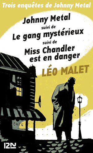 Téléchargez le livre :  Trois enquêtes de Johnny Metal