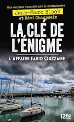 Télécharger le livre :  La Clé de l'énigme - L'affaire Farid Ouzzane